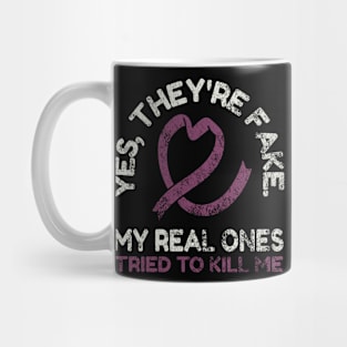 Yes, they're fake.My real onestried to kill me Mug